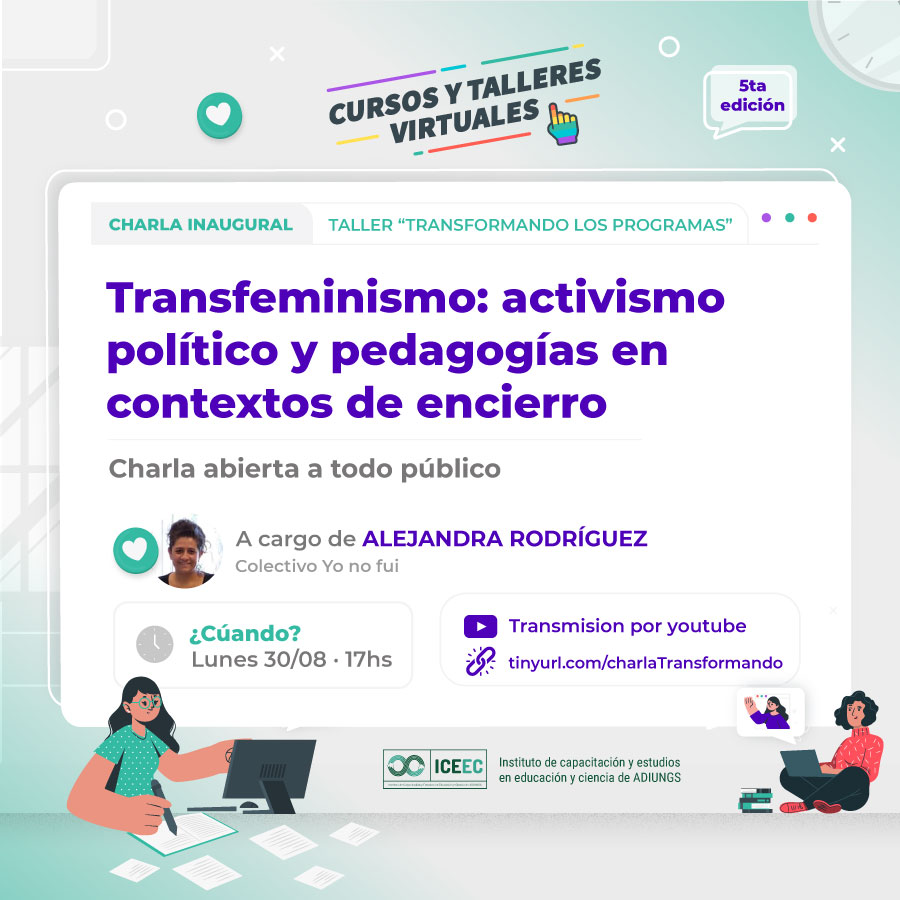 ADIUNGS Charla inaugural Transfeminismo: activismo político y pedagogías en contextos de encierro